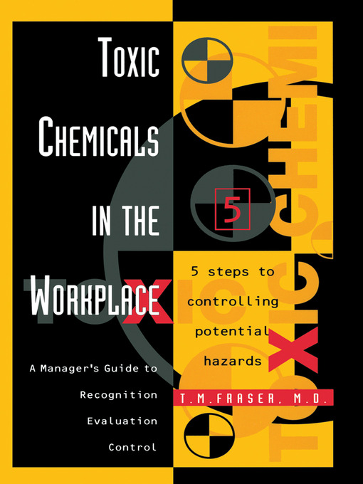 Title details for Toxic Chemicals in the Workplace by T. M. Fraser M.D. - Wait list